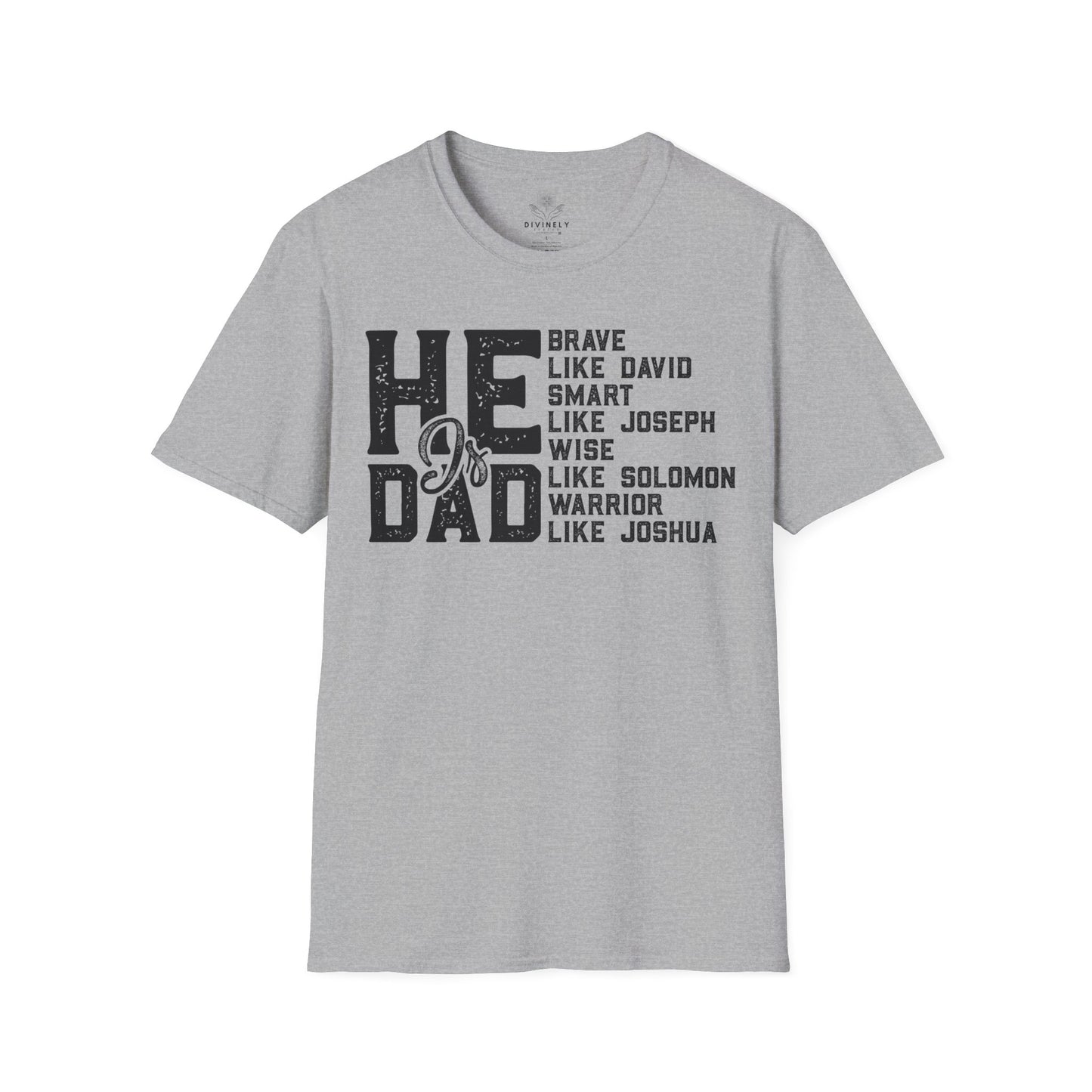 He Is Dad T-Shirt