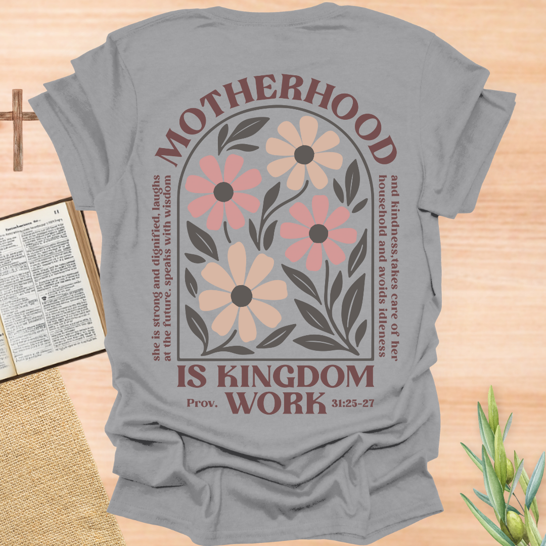 Motherhood Is Kingdom Work Floral T-Shirt