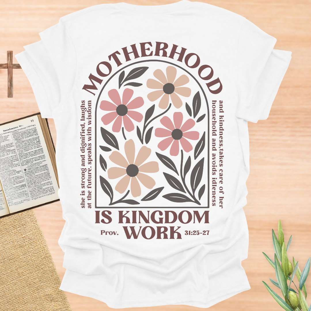 Motherhood Is Kingdom Work Floral T-Shirt