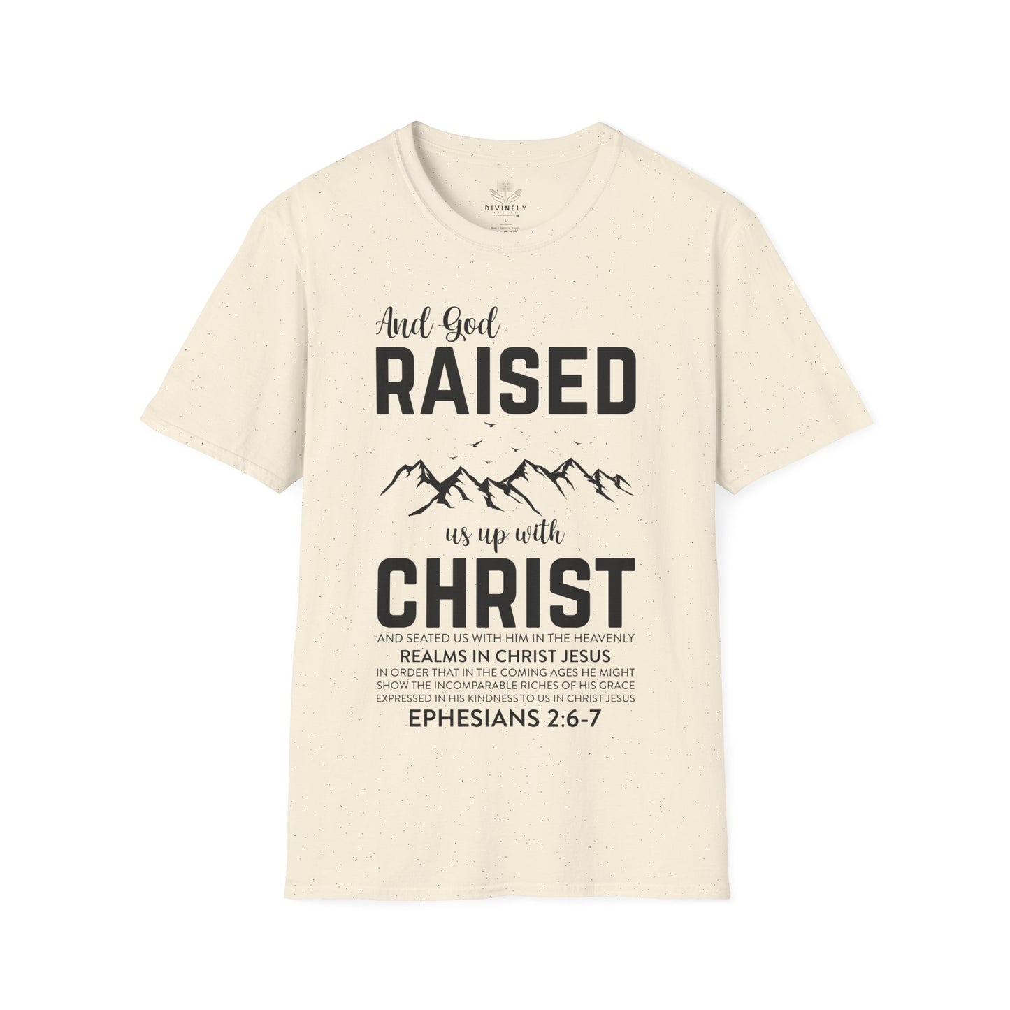And God Raised Us Up With Christ Unisex T-Shirt