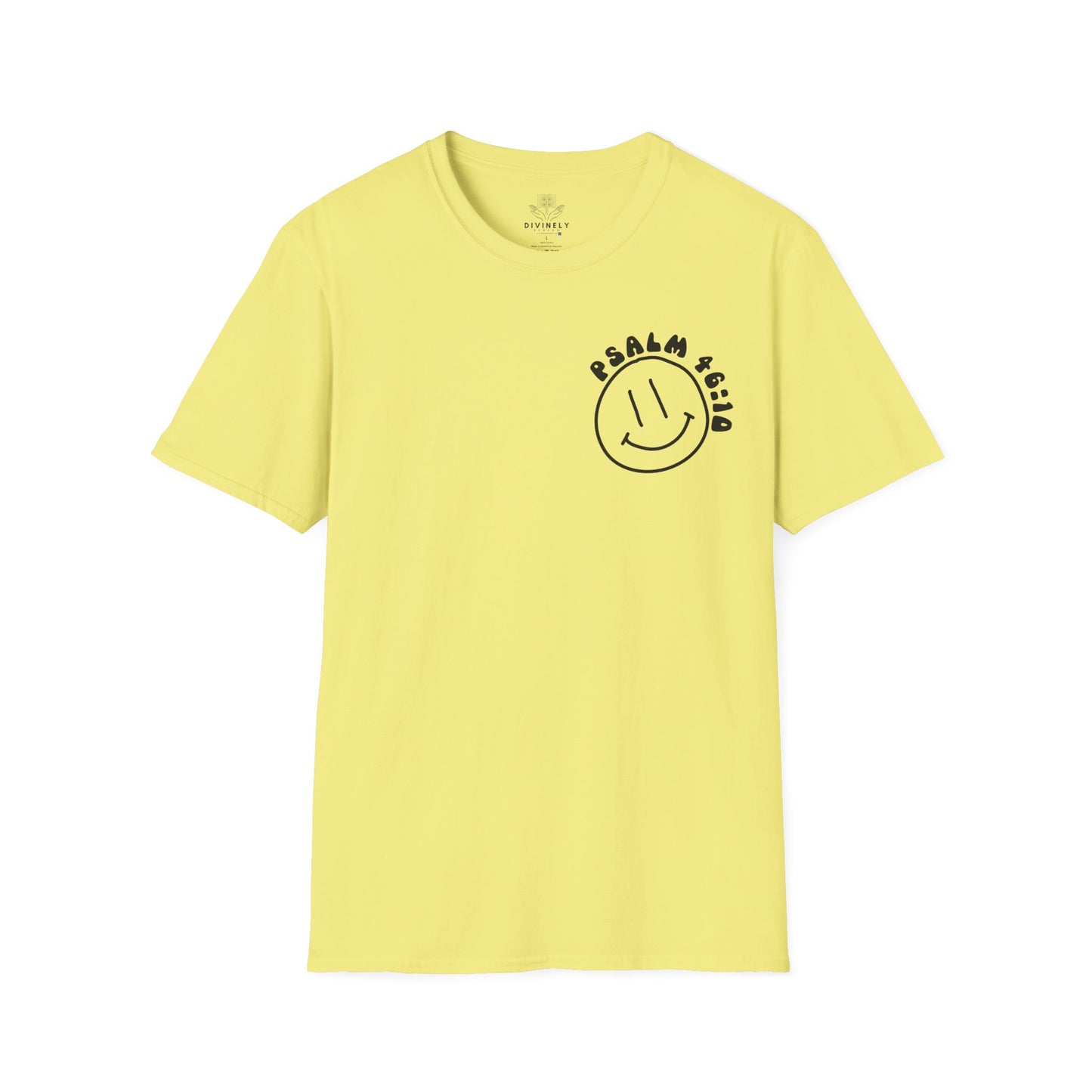 Be Still and Know That He is Your God T-Shirt