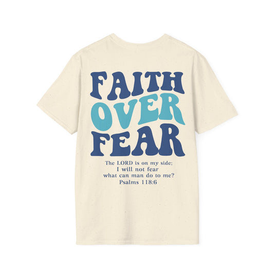 Faith Over Fear Unisex T-Shirt