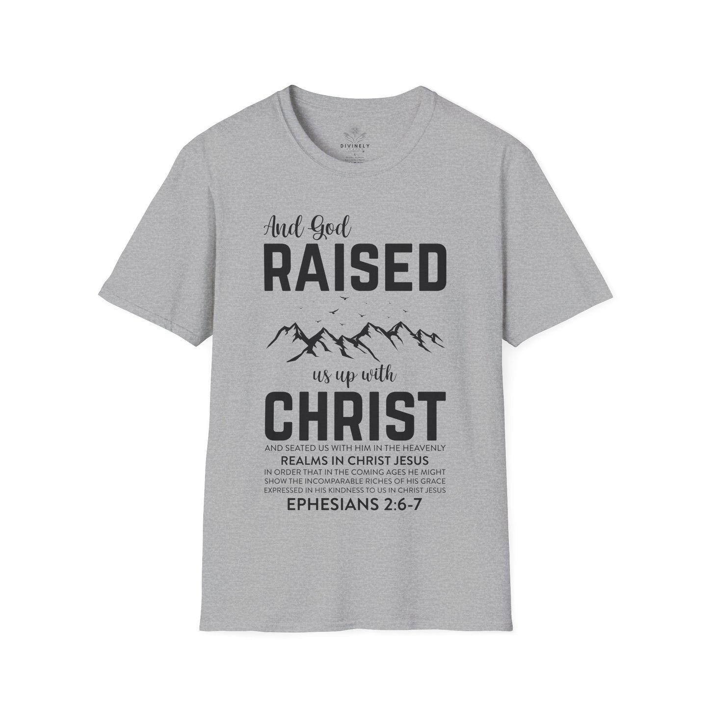 And God Raised Us Up With Christ Unisex T-Shirt