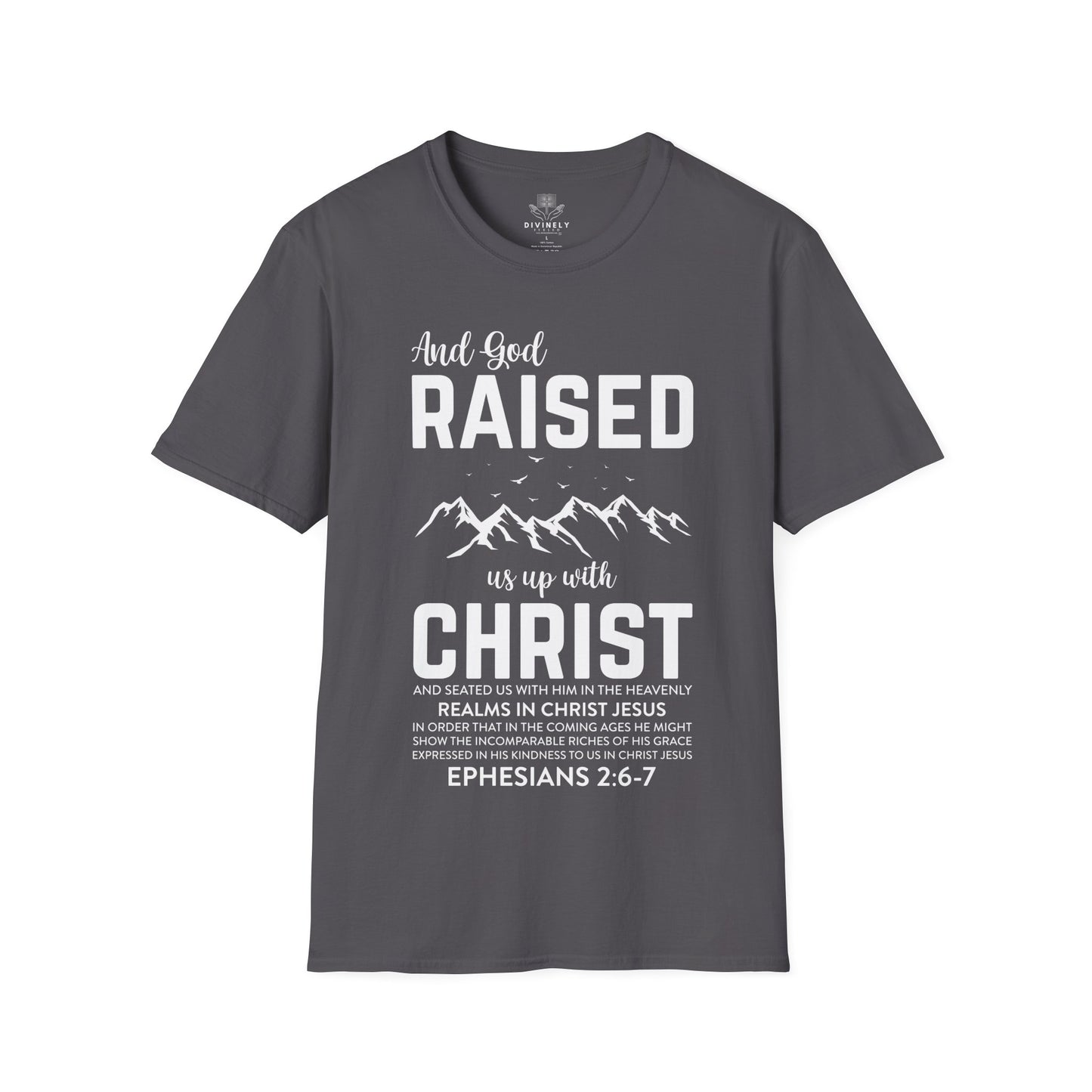 And God Raised Us Up With Christ Unisex T-Shirt