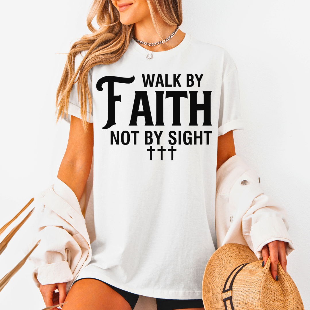 Walk By Faith Not By Sight Unisex T-Shirt