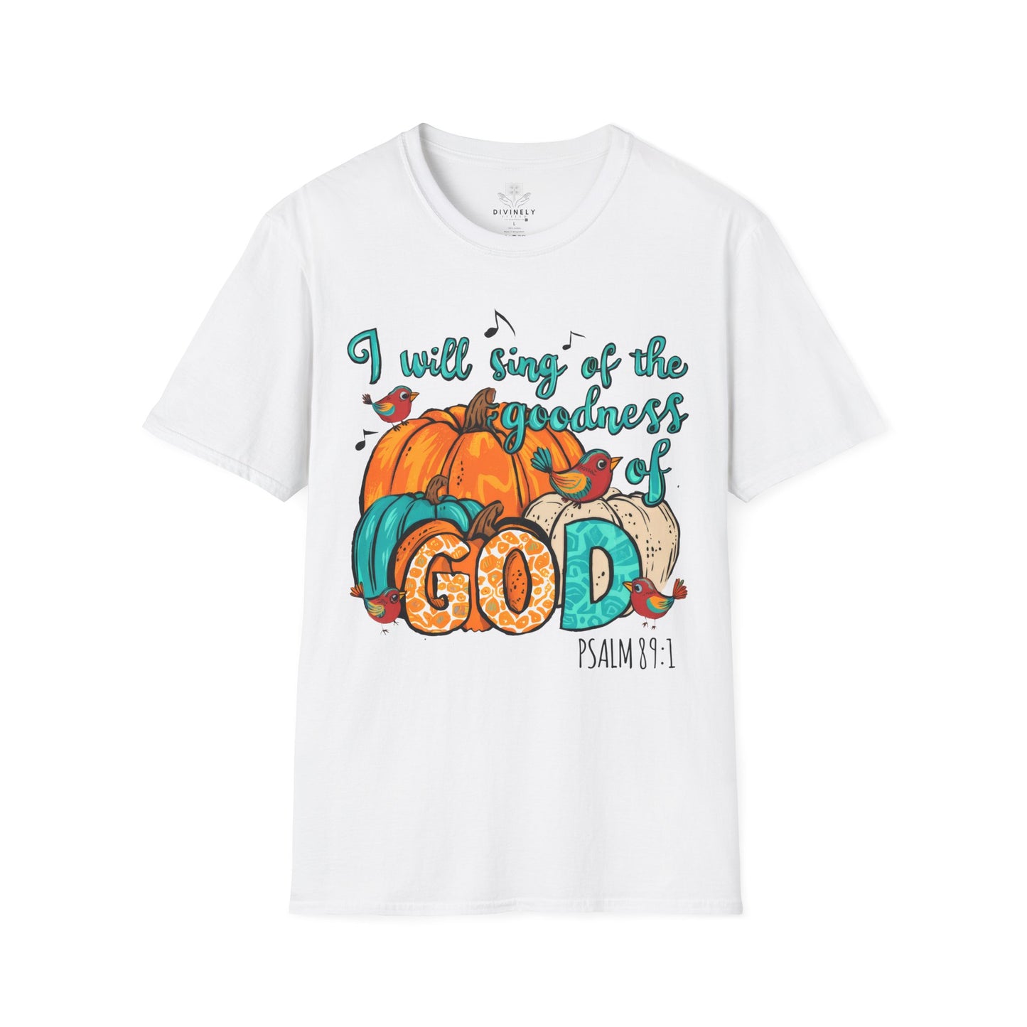 I Will Sing of The Goodness of God T-Shirt