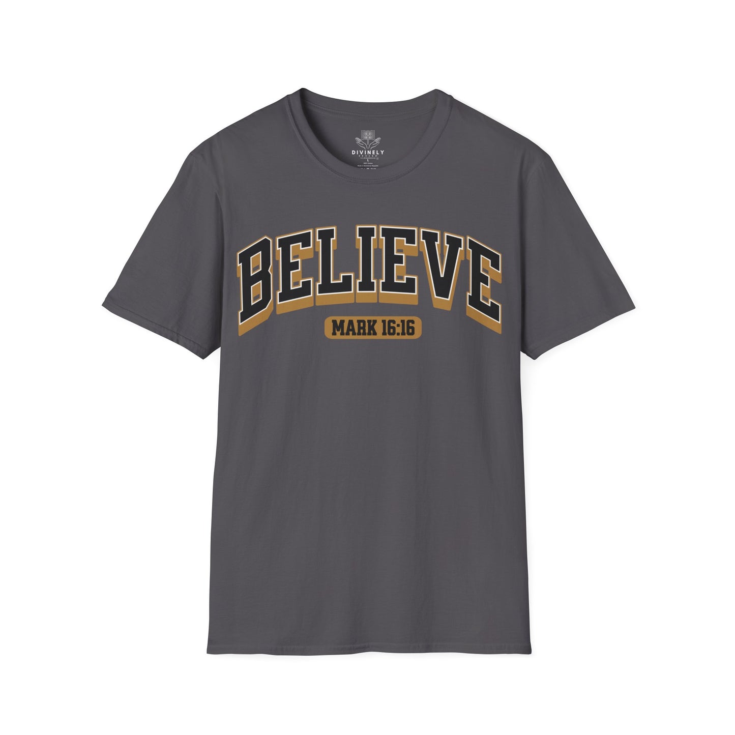 Believe Unisex T-Shirt