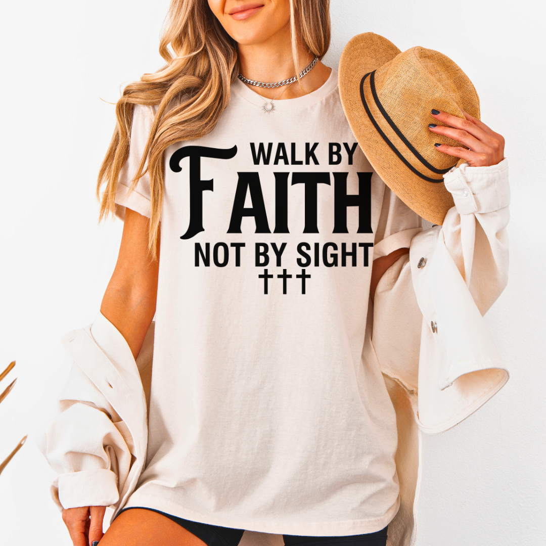 Walk By Faith Not By Sight Unisex T-Shirt