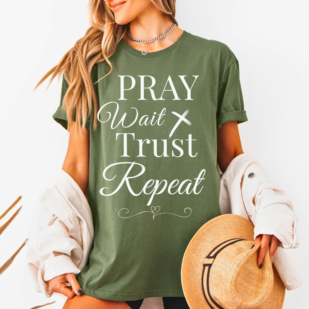 Pray Wait Trust Repeat Unisex T-Shirt