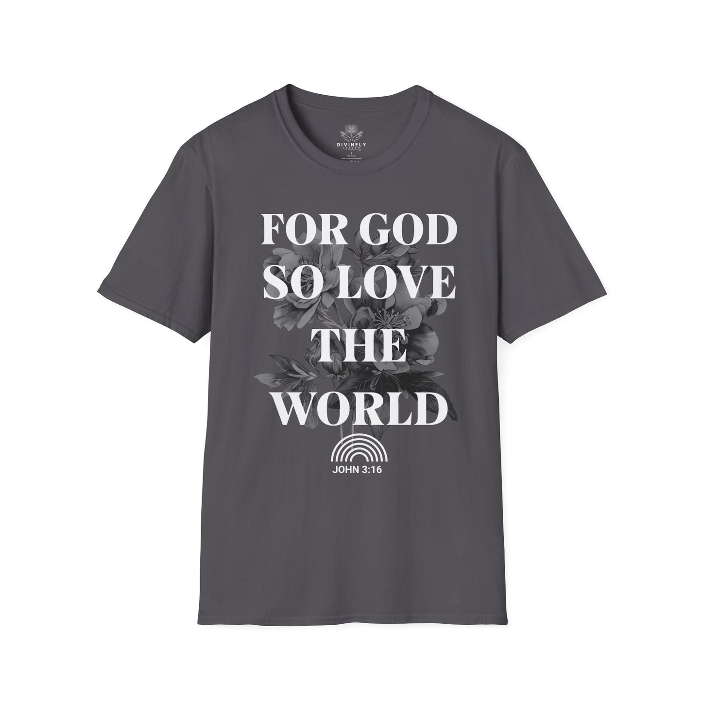For God So Love The World T-Shirt