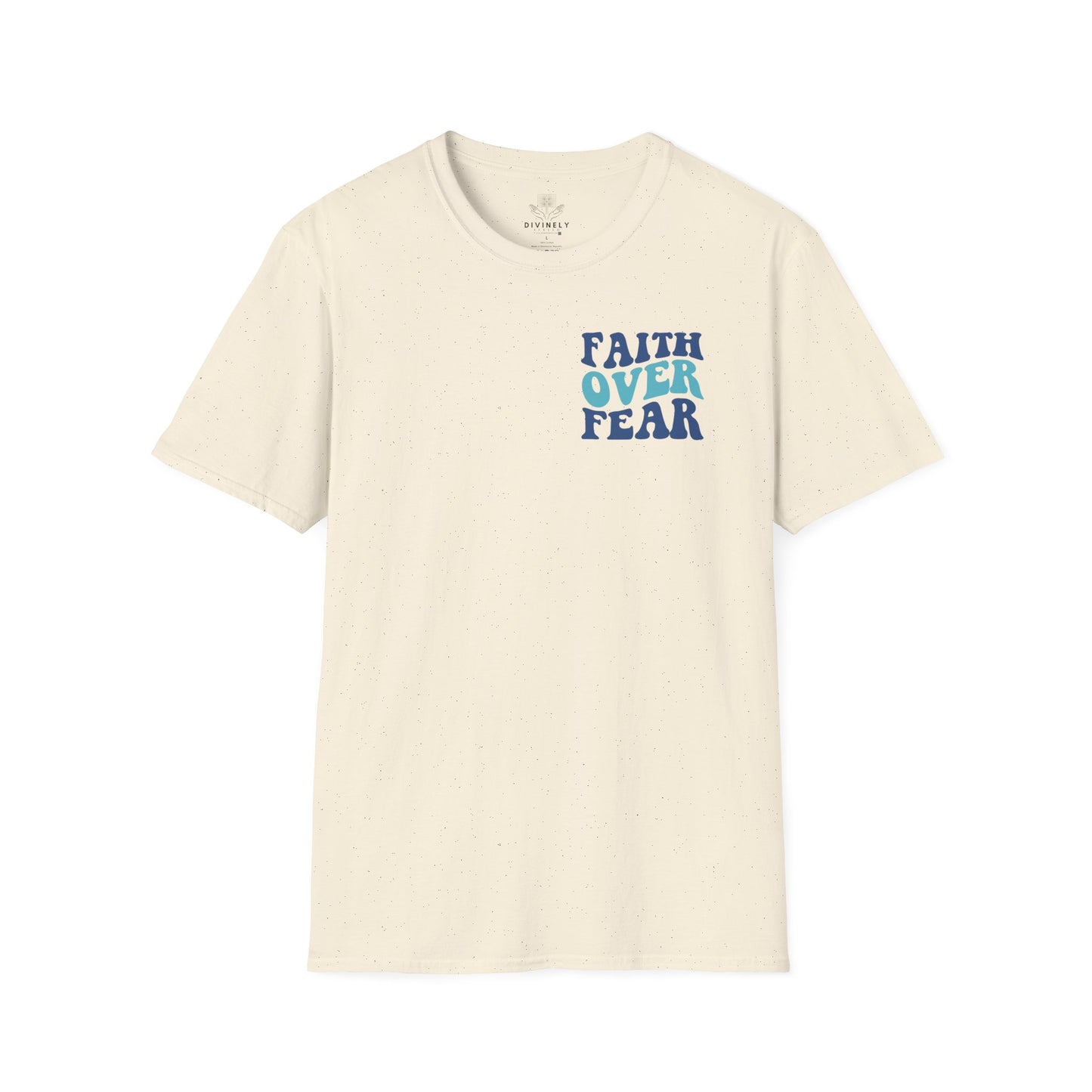 Faith Over Fear Unisex T-Shirt