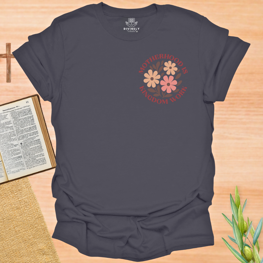 Motherhood Is Kingdom Work Floral T-Shirt