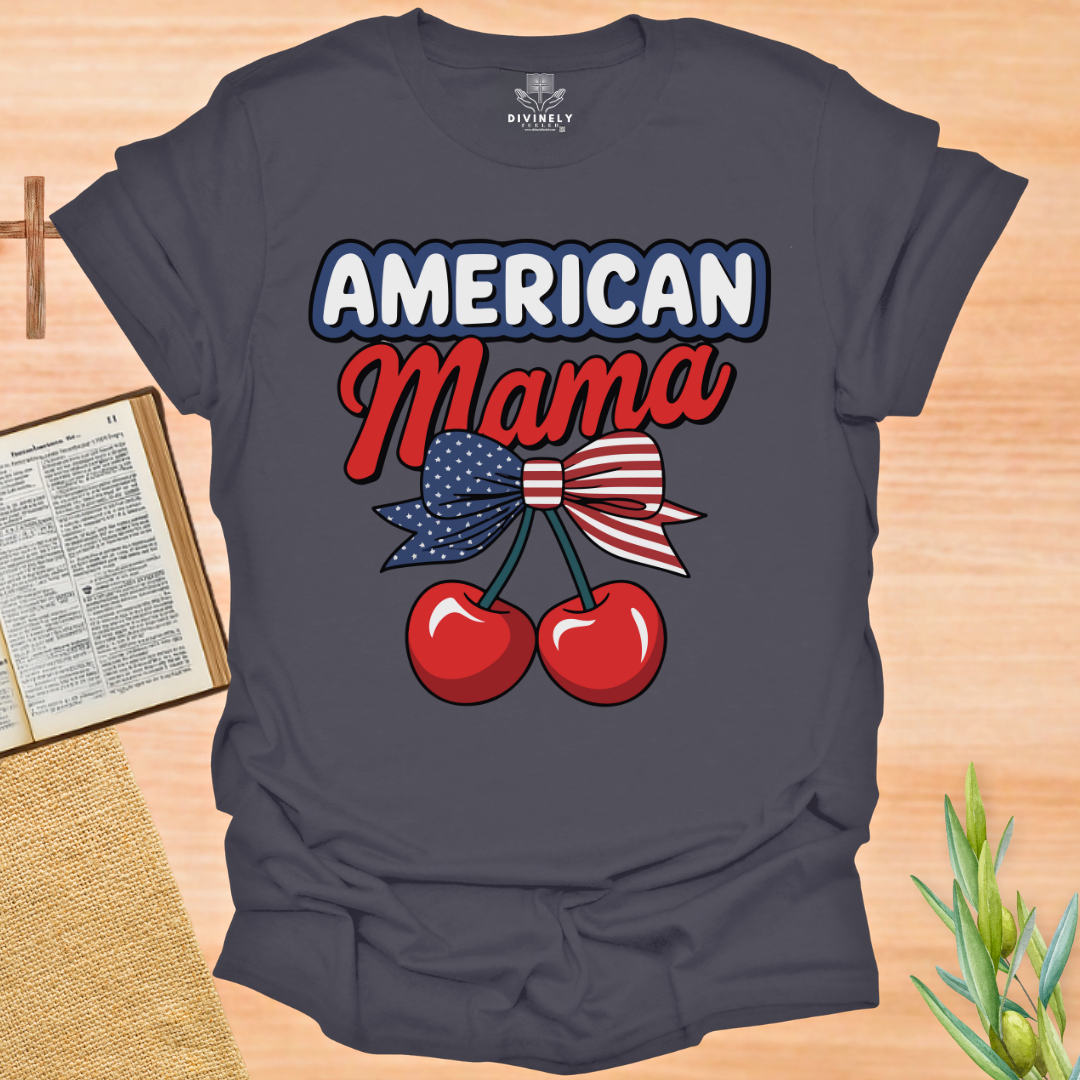 American Mama 4TH Of July T-Shirt