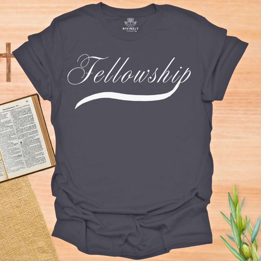 Fellowship T-Shirt