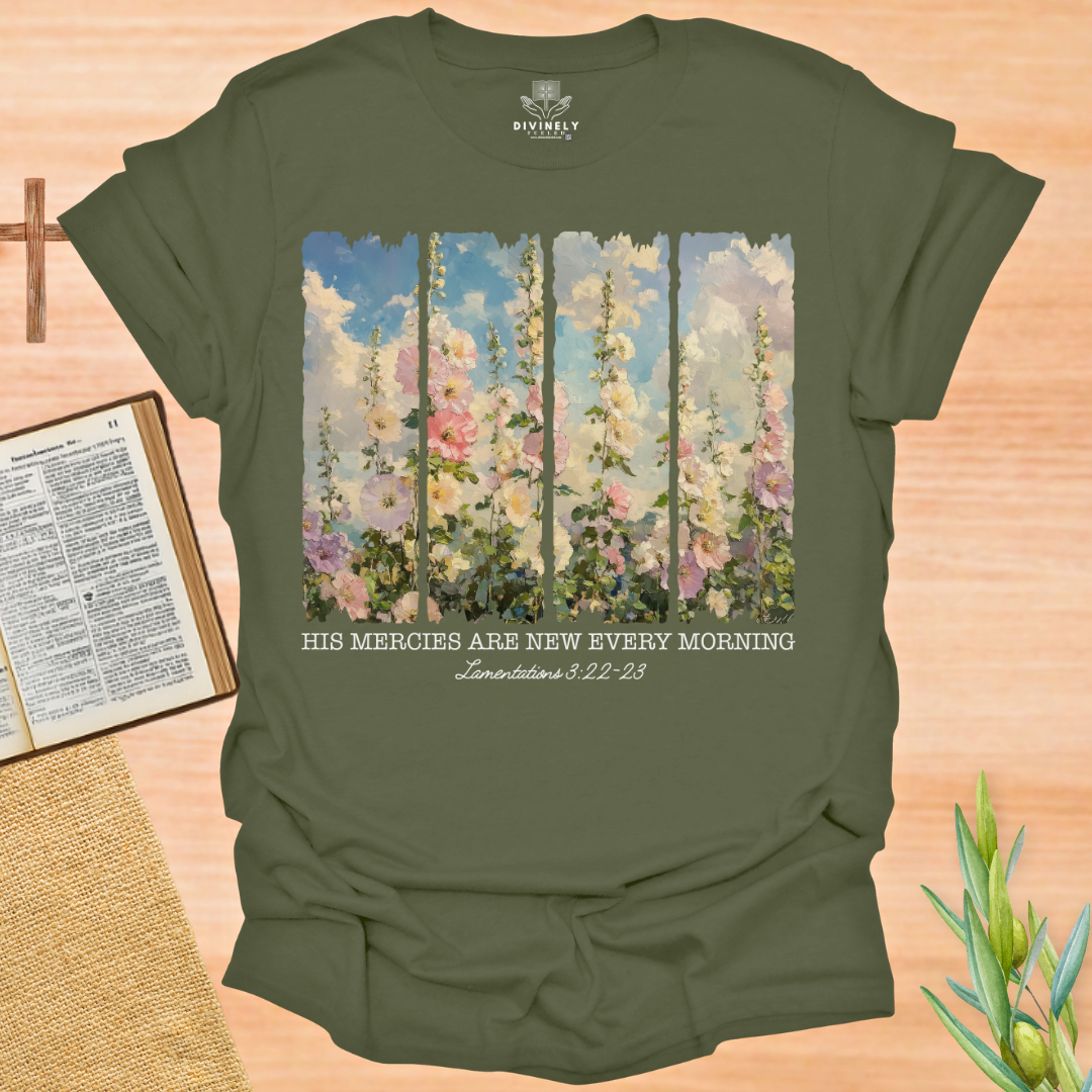 His Mercies are new each Morning T-Shirt
