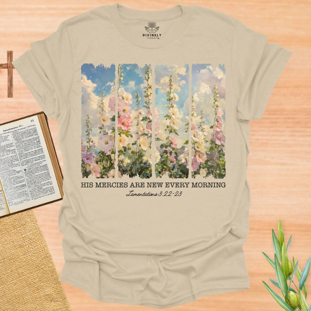 His Mercies are new each Morning T-Shirt