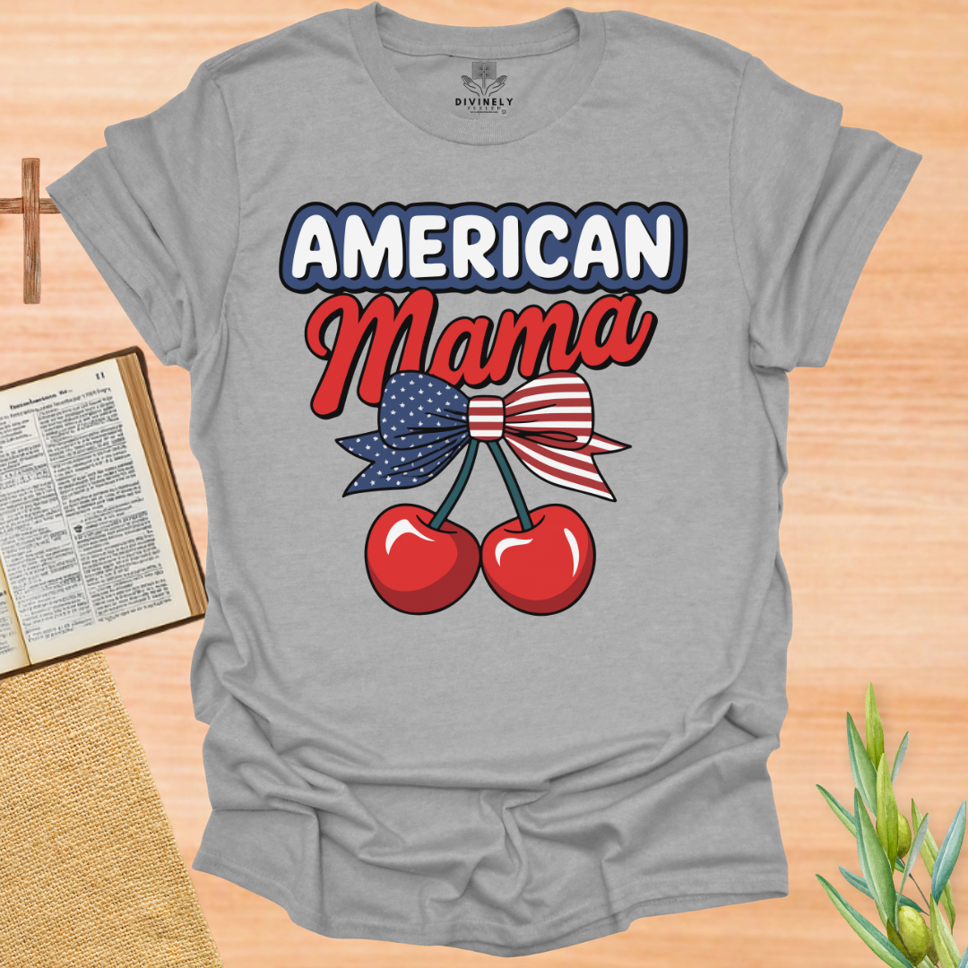 American Mama 4TH Of July T-Shirt