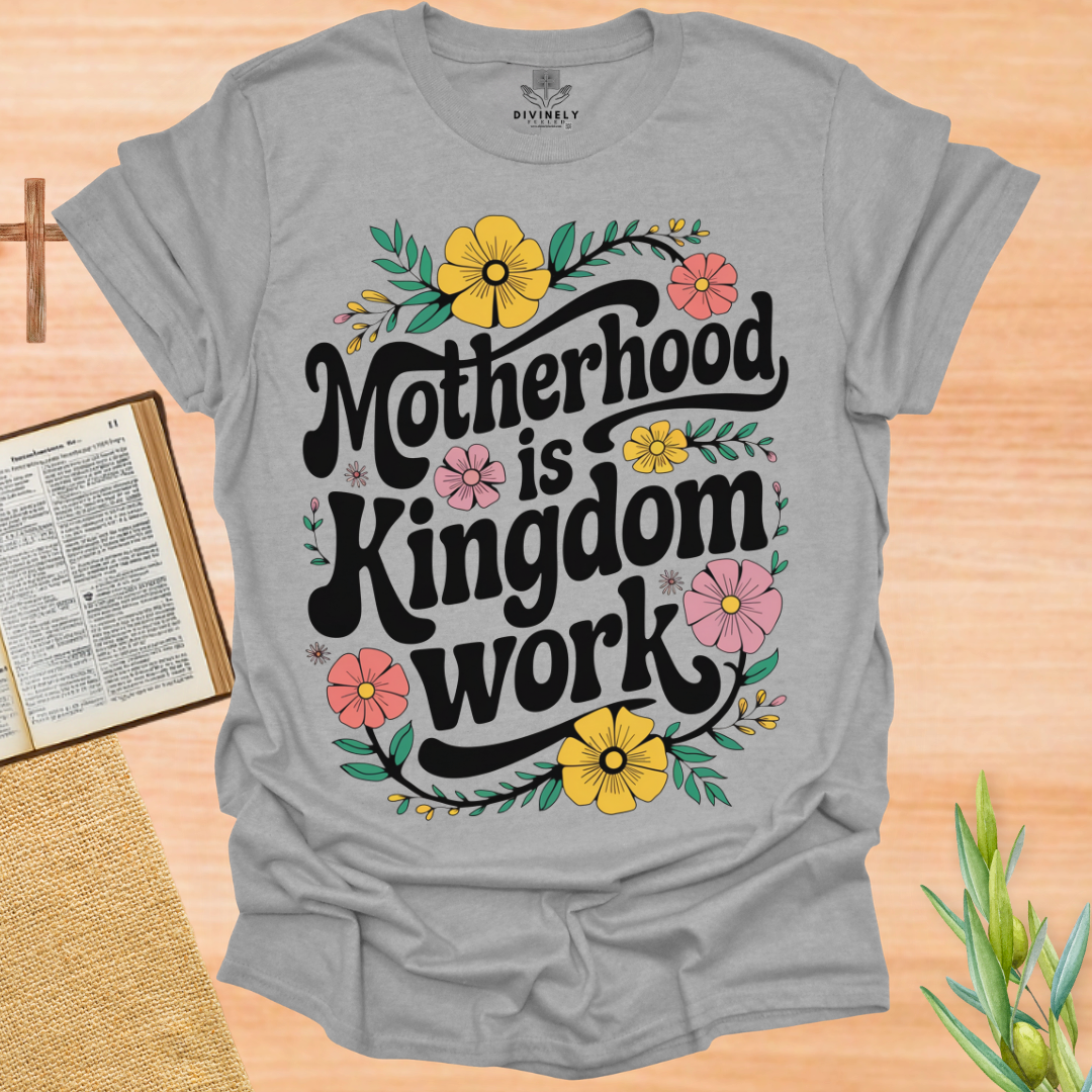 Motherhood Is Kingdom Work Floral T-Shirt