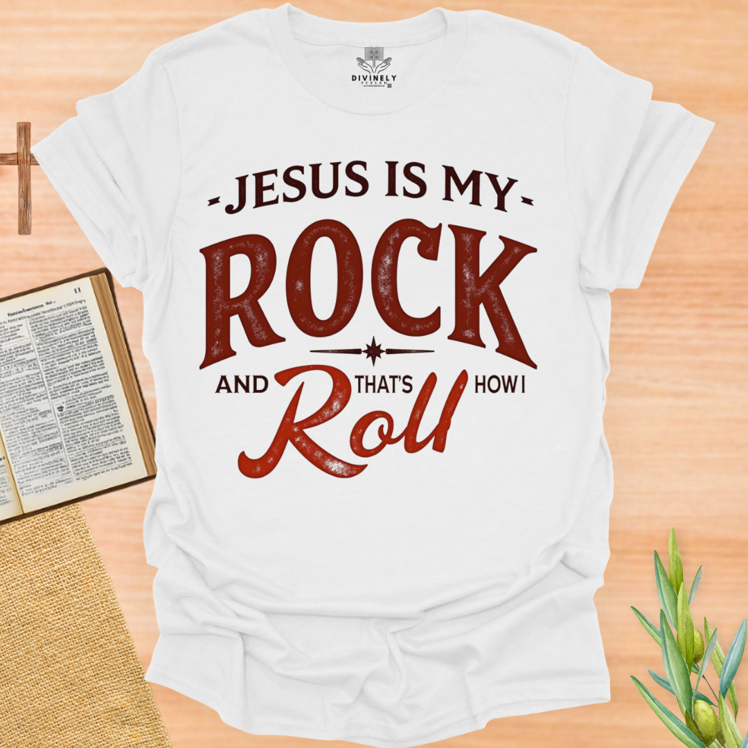 Jesus Is My Rock and That's How I Roll Unisex T-Shirt