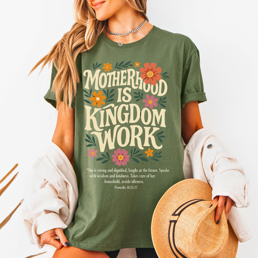 Motherhood is Kingdom Work T-Shirt