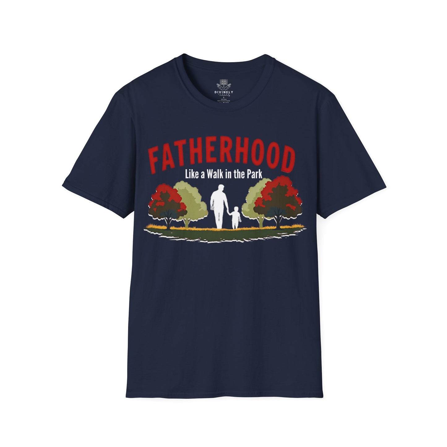 Fatherhood Like a Walk in the Park T-Shirt