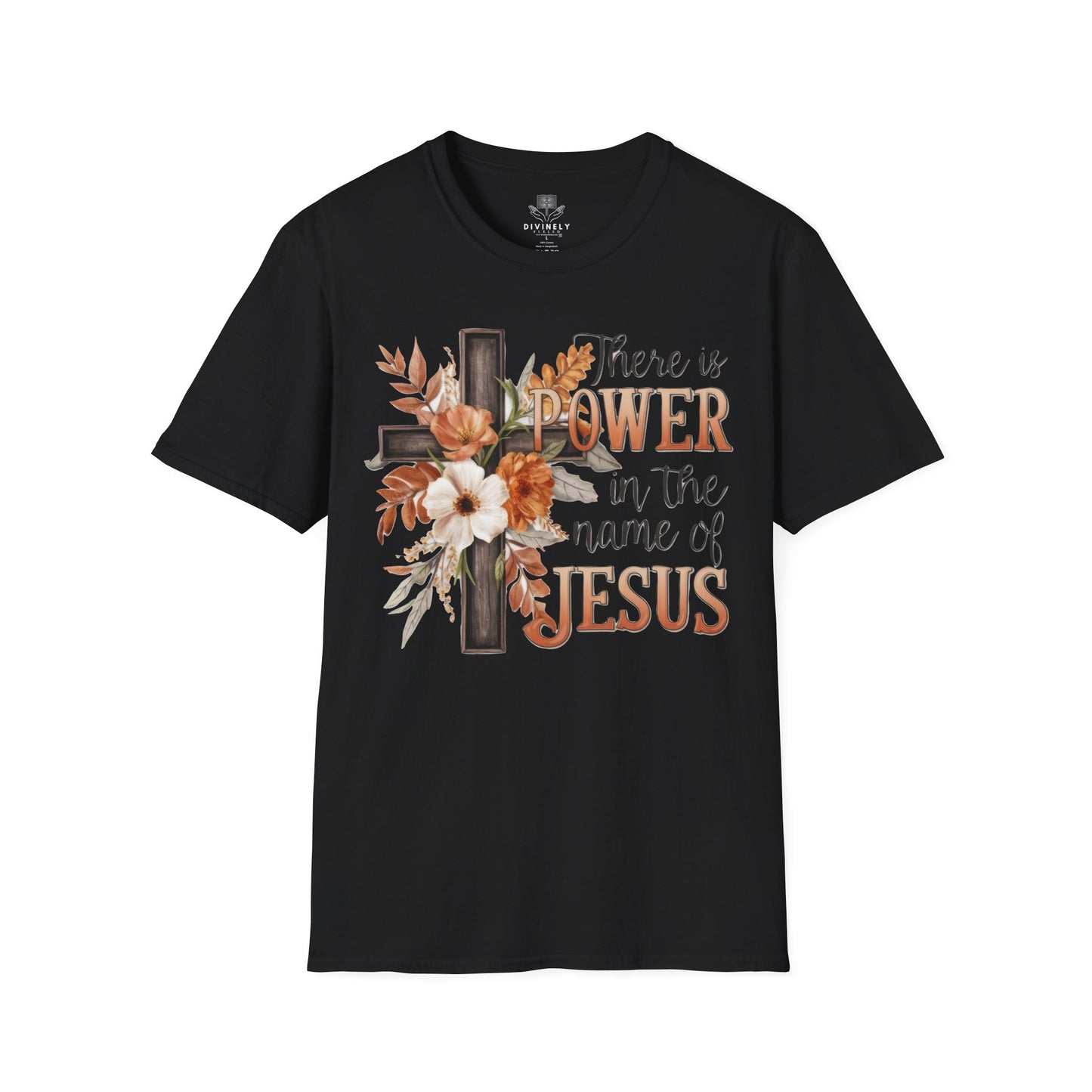 There is POWER in the name of Jesus T-Shirt