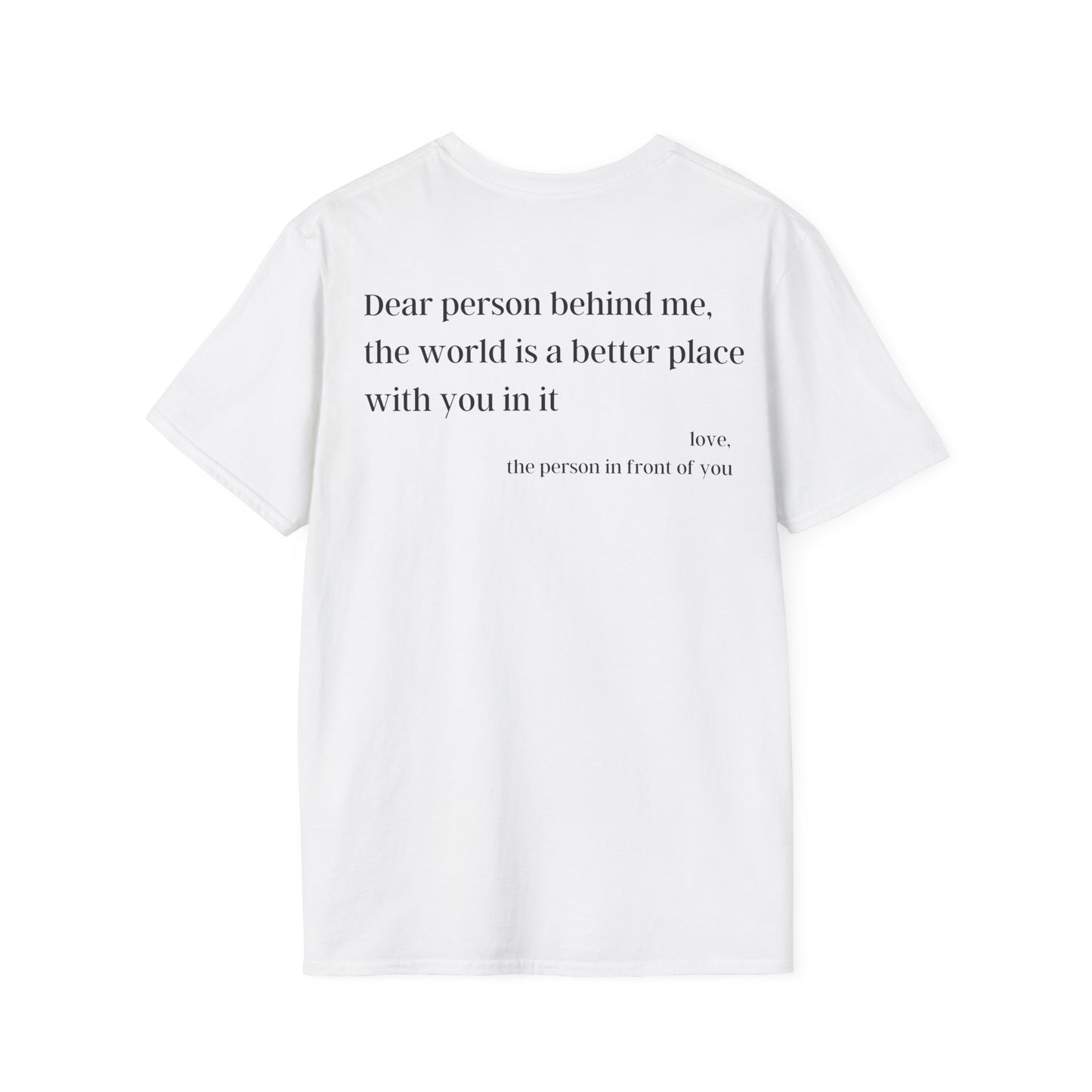 Dear Person Behind Me You Are Enough T-Shirt