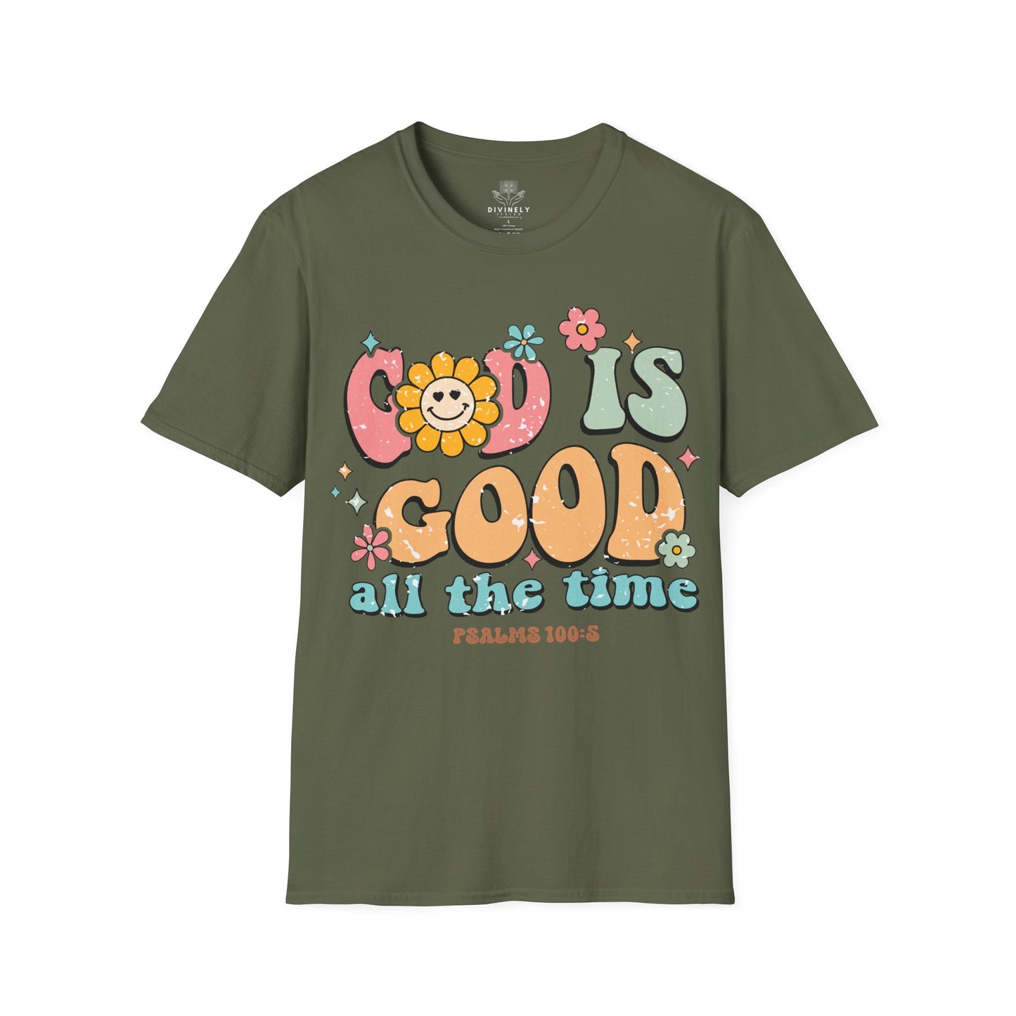 God Is Good All The Time T-Shirt