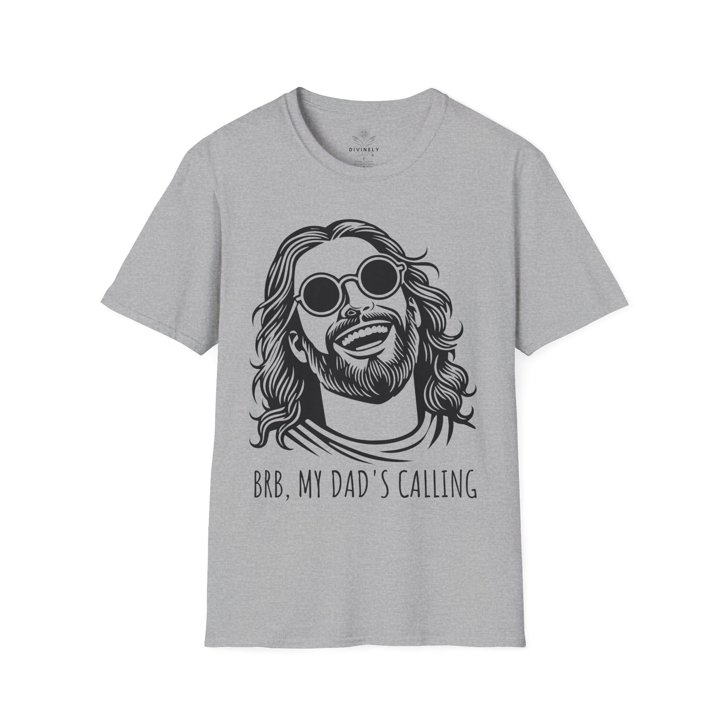 BRB. My Dad's Calling Unisex T-Shirt