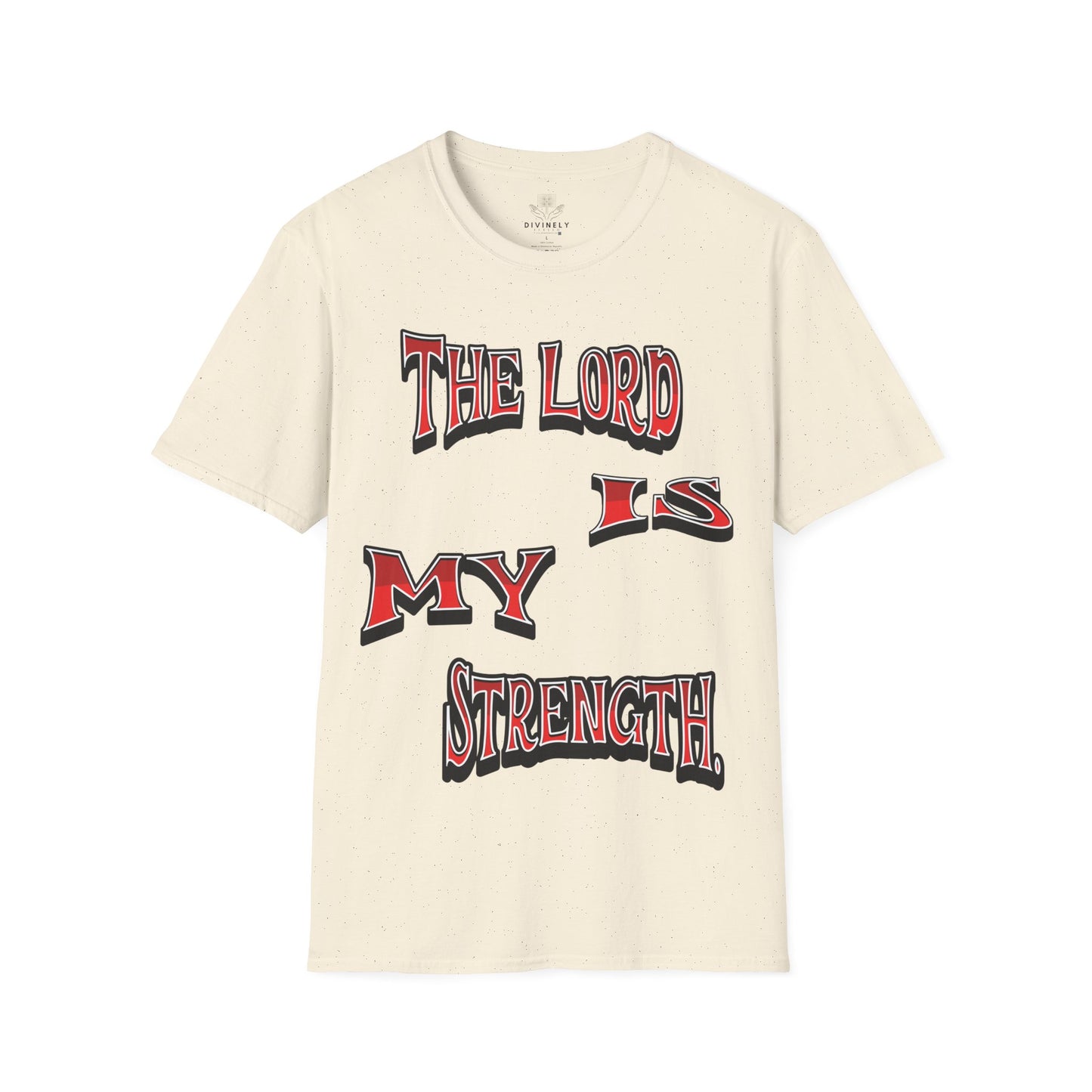 The Lord Is My Strength Unisex T-Shirt
