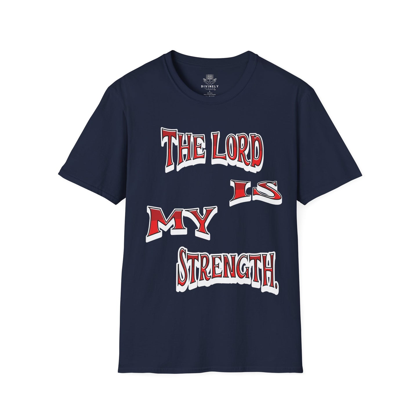 The Lord Is My Strength Unisex T-Shirt