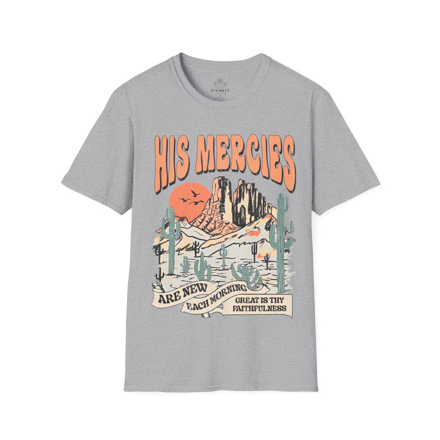 His Mercies are new each Morning T-Shirt