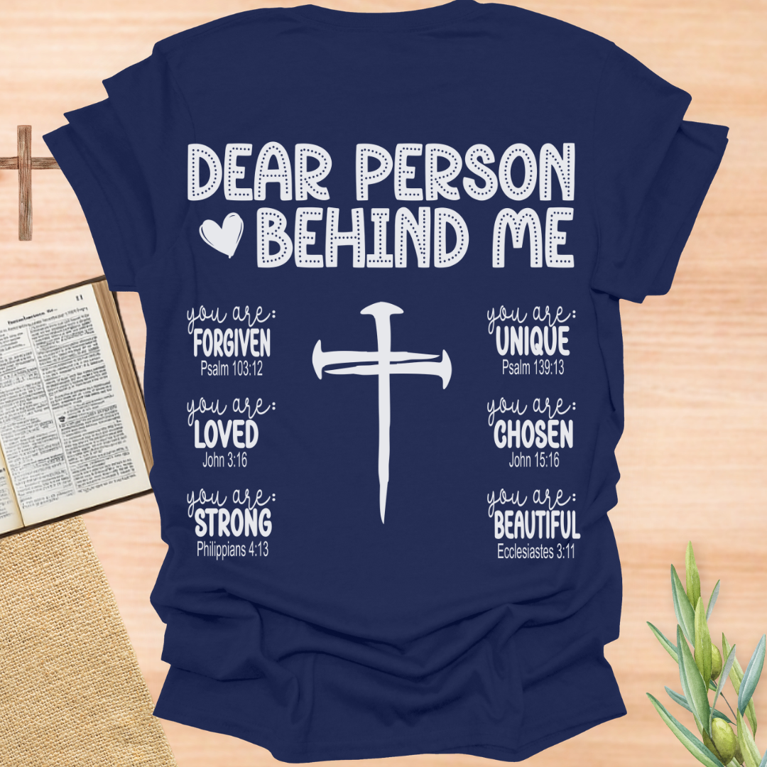 Dear Person Behind Me T-Shirt