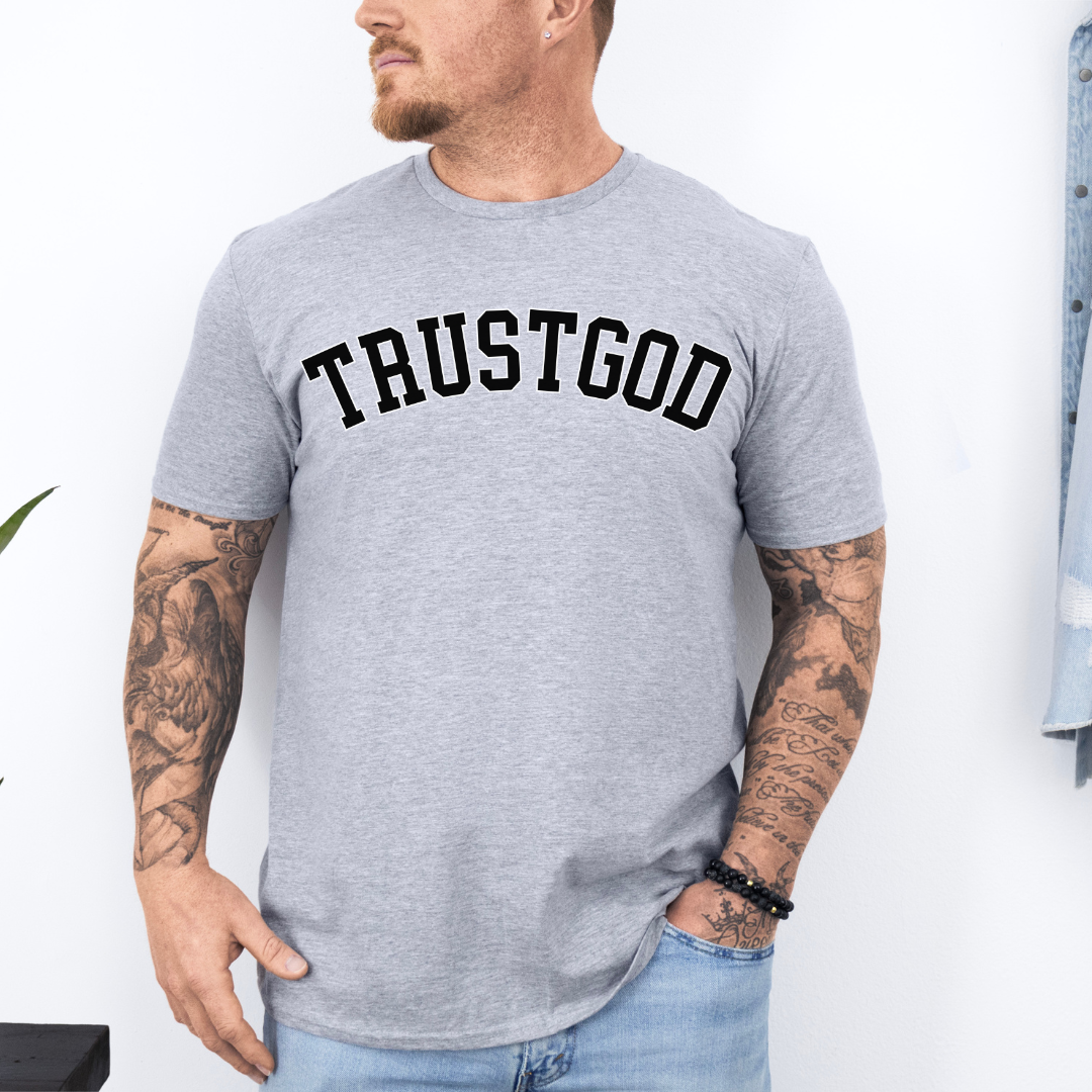 Trust God T-Shirt