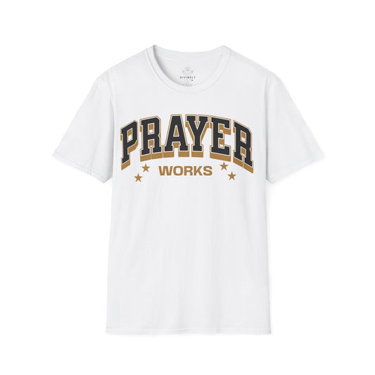 Prayer Works Unisex T-Shirt