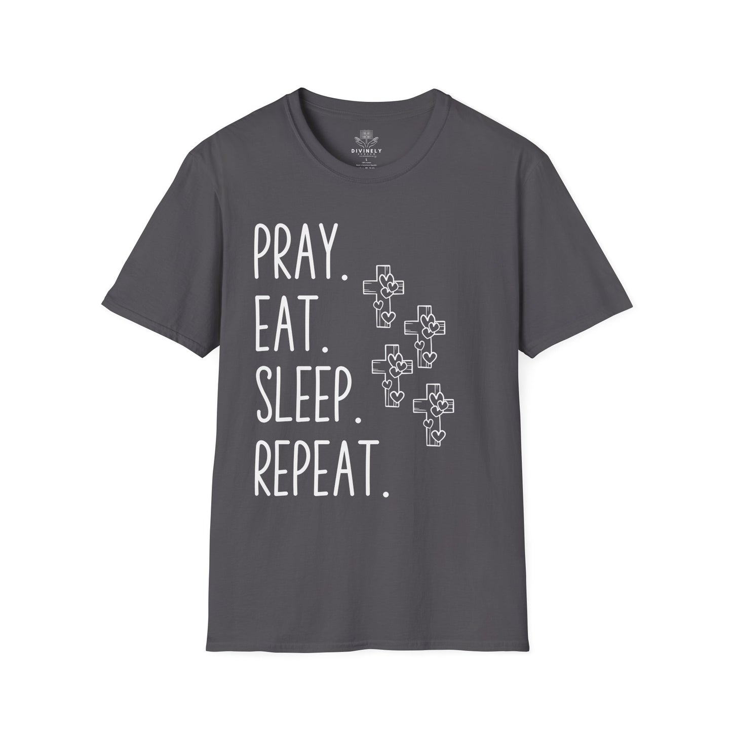 Pray Eat Sleep Repeat Unisex T-Shirt