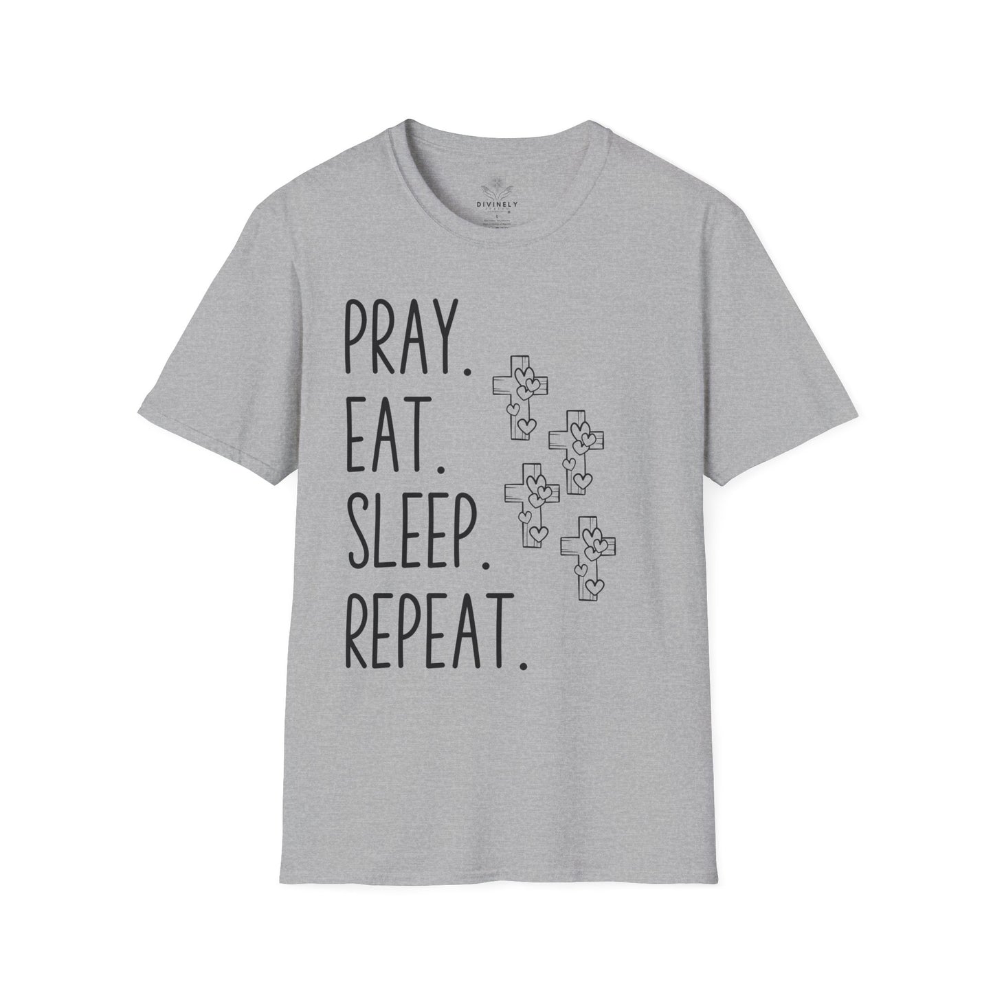 Pray Eat Sleep Repeat Unisex T-Shirt
