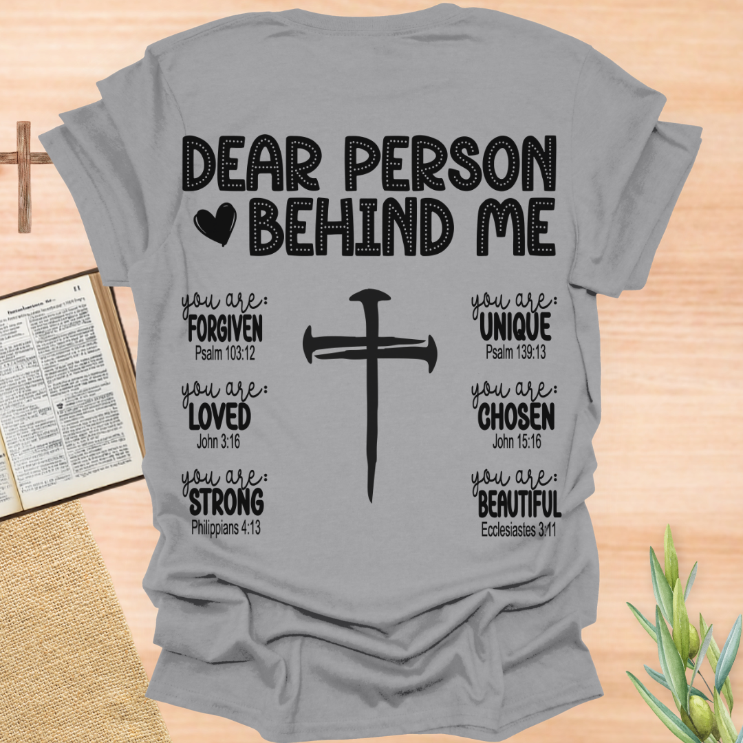 Dear Person Behind Me T-Shirt