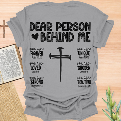 Dear Person Behind Me T-Shirt