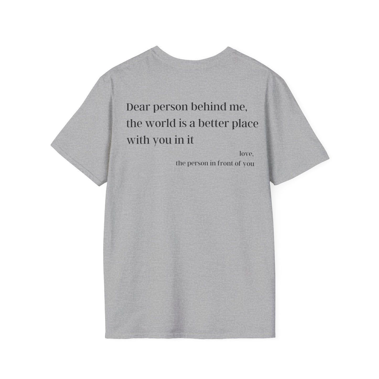 Dear Person Behind Me You Are Enough T-Shirt