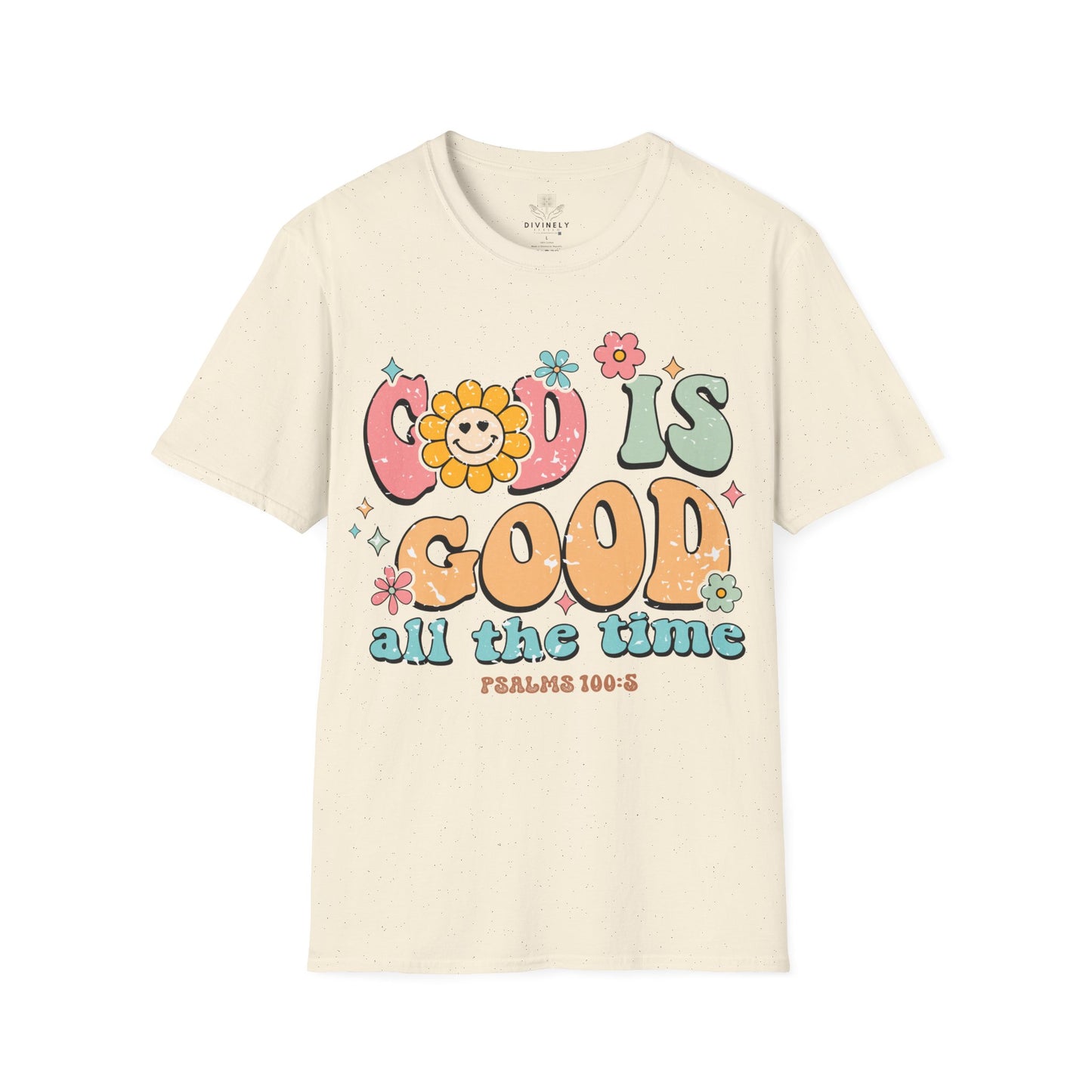 God Is Good All The Time T-Shirt