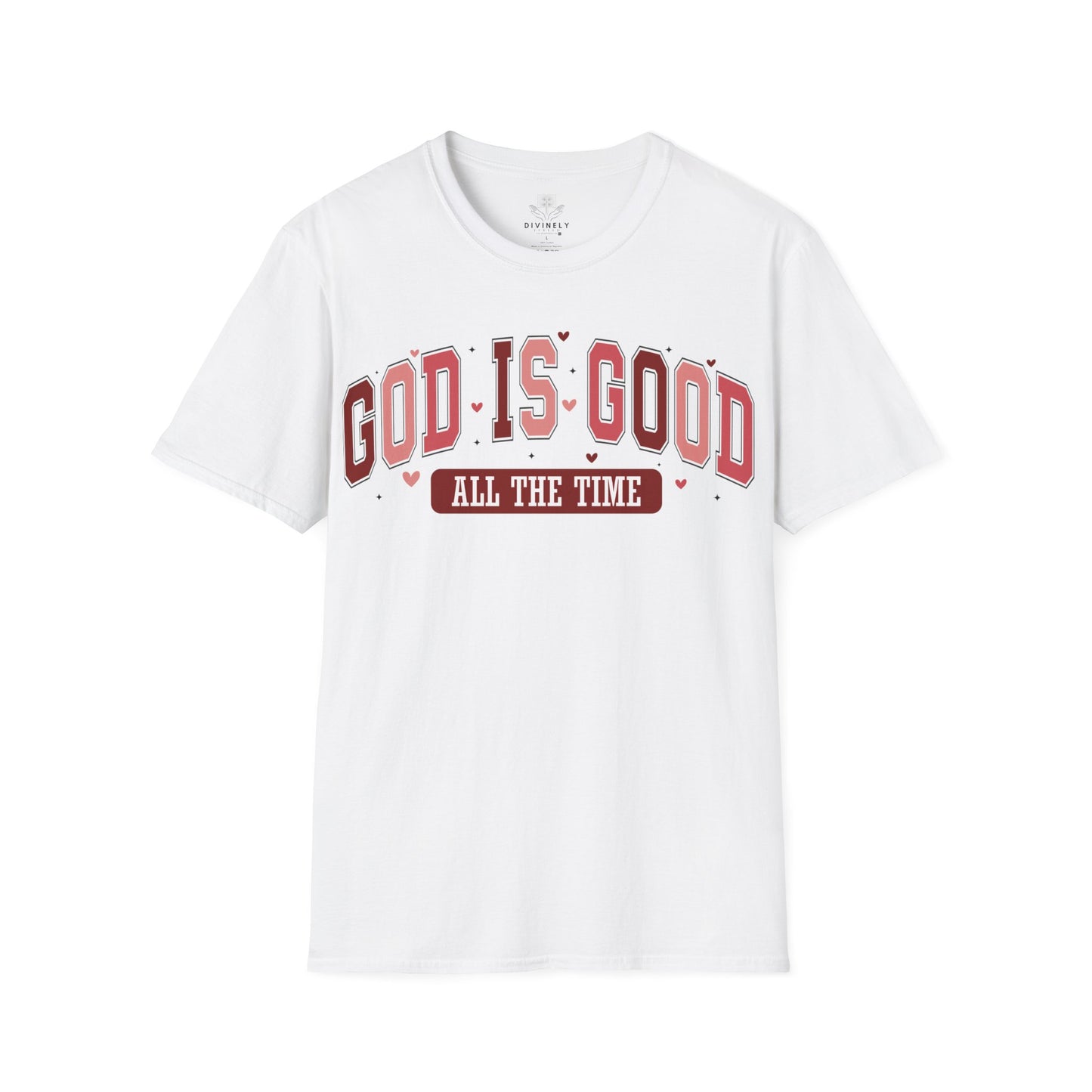 God Is Good All The Time T-Shirt