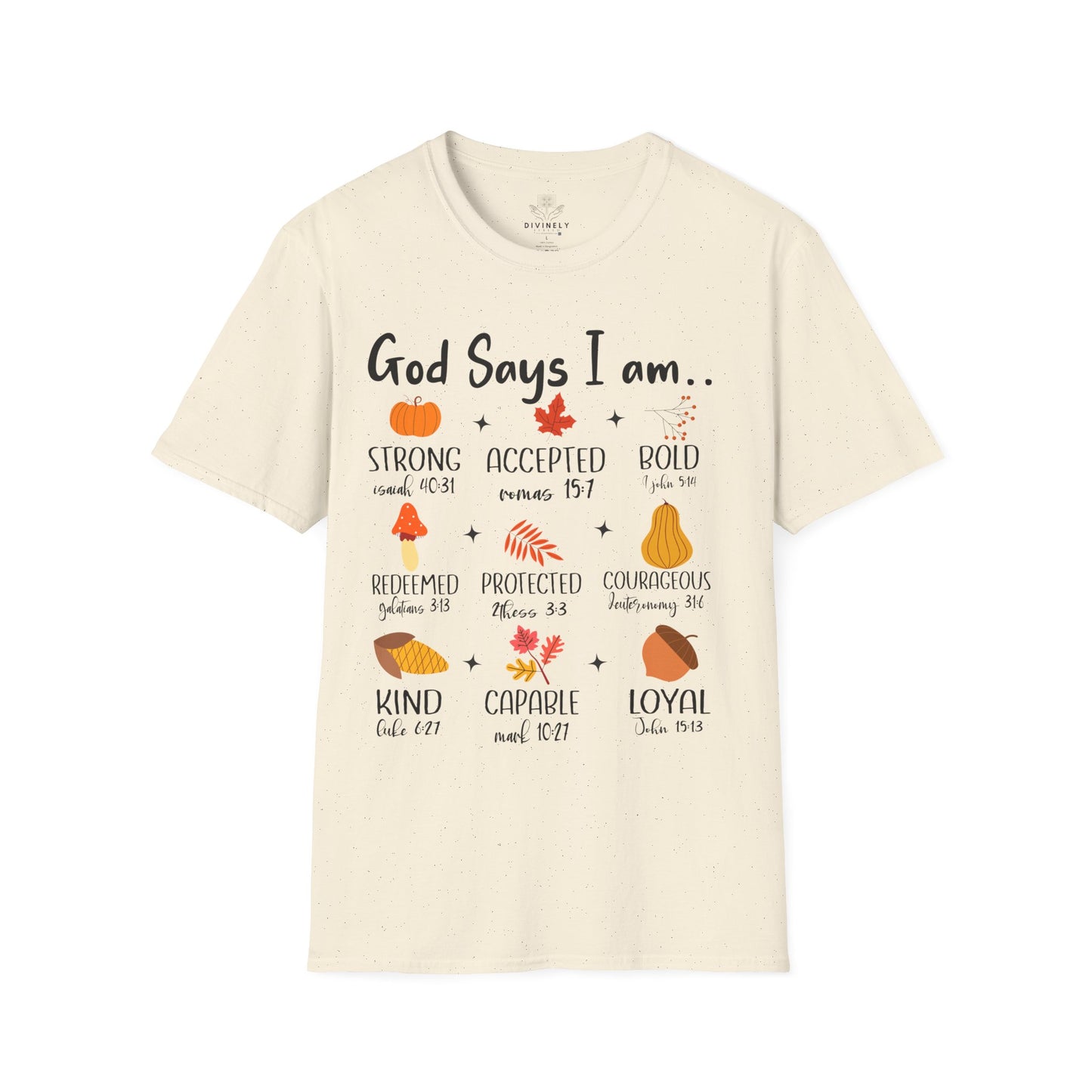 God Says I am T-Shirt