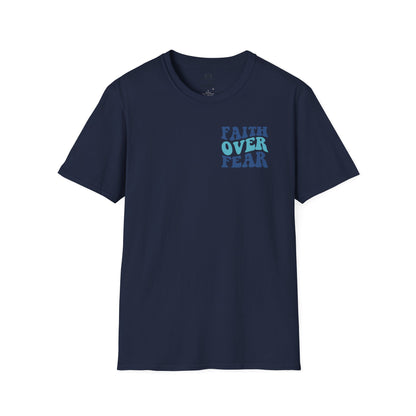Faith Over Fear Unisex T-Shirt