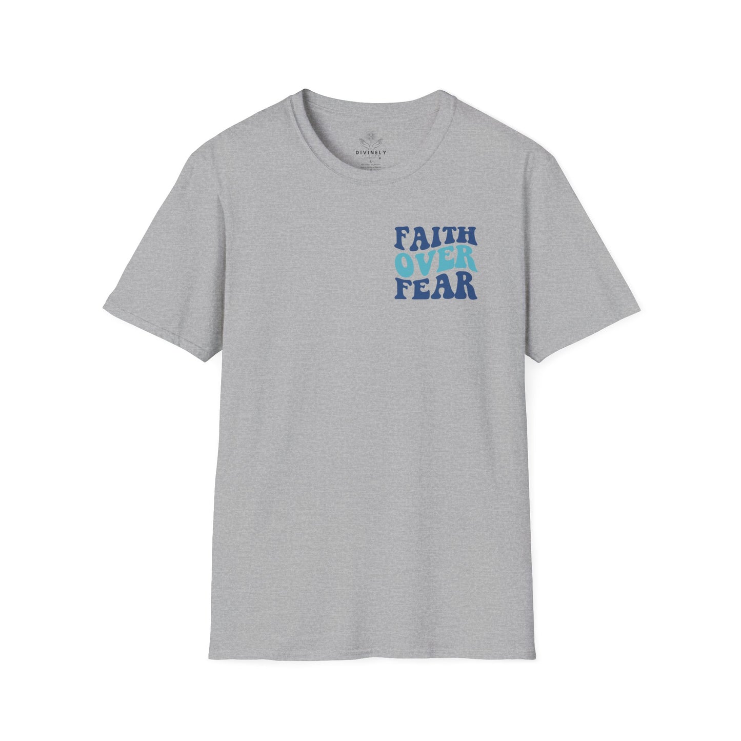 Faith Over Fear Unisex T-Shirt