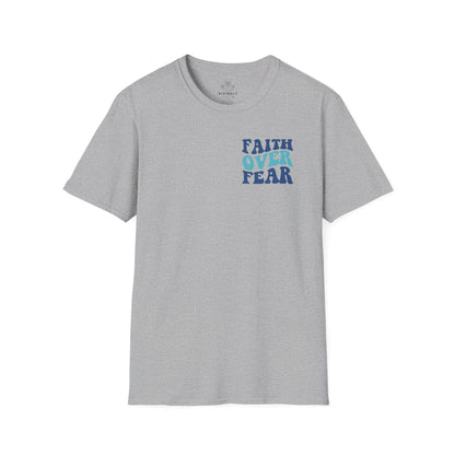Faith Over Fear Unisex T-Shirt