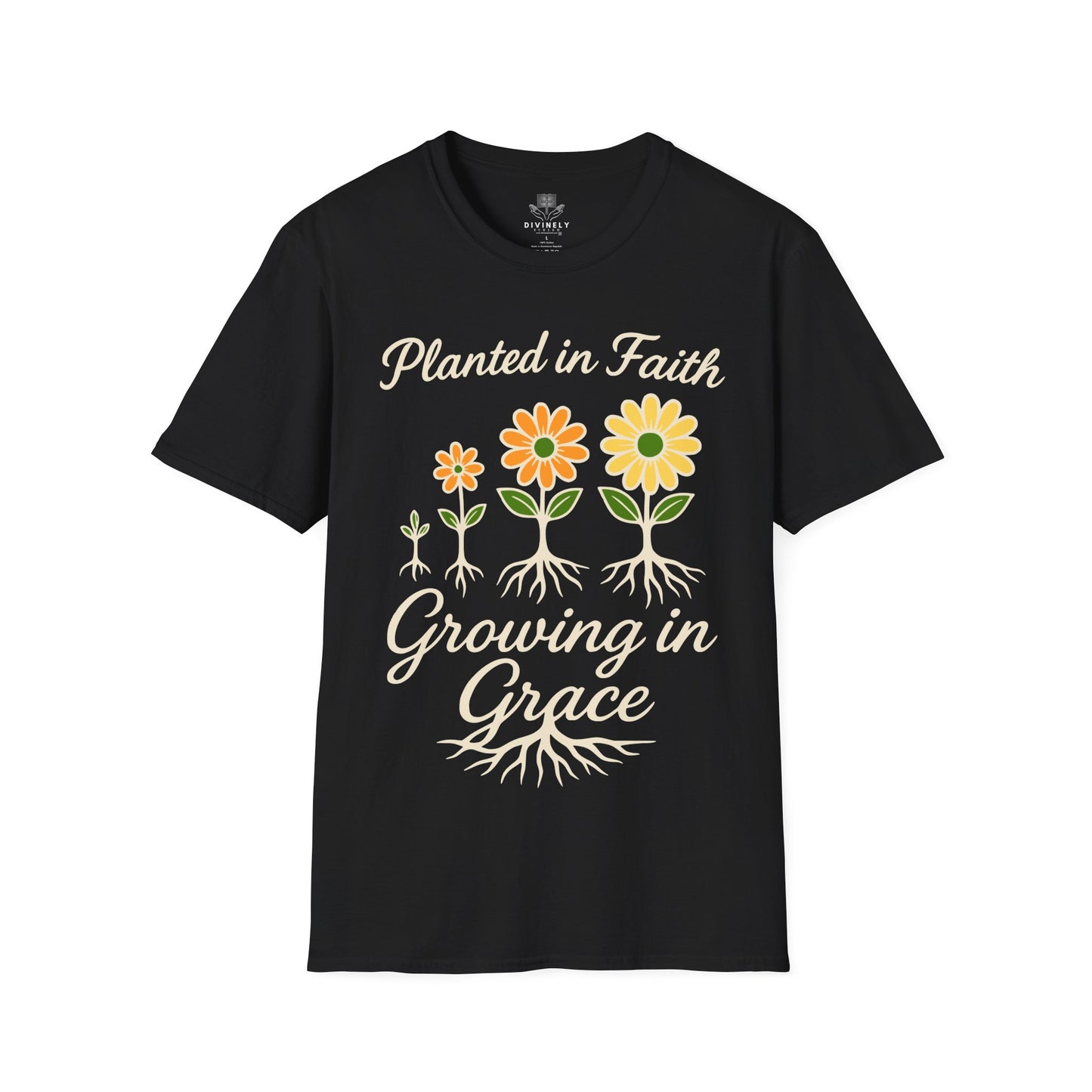 Planted In Faith Growing In Grace T-Shirt