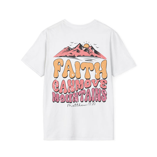Faith Can Move Mountains T-Shirt
