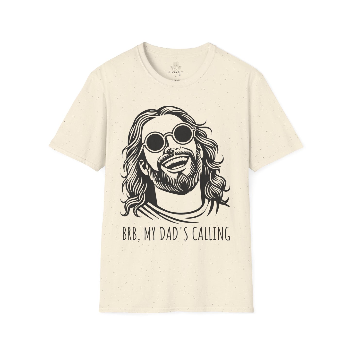 BRB. My Dad's Calling Unisex T-Shirt