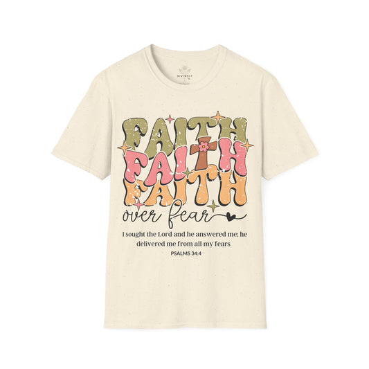 Faith Faith Faith Over Fear T-Shirt